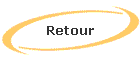 Retour